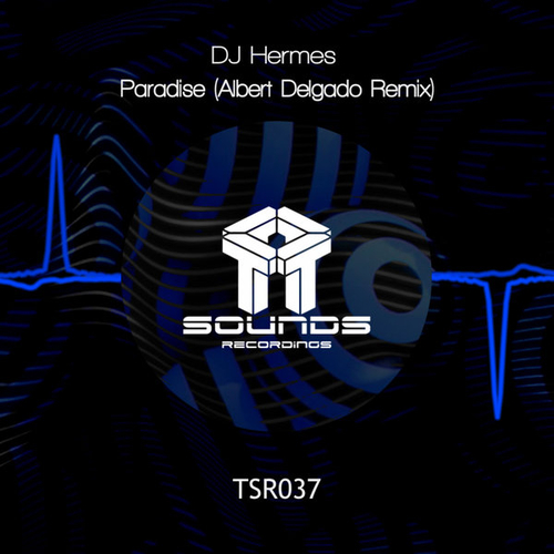 DJ Hermes - Paradise (Albert Delgado Remix) [TSR037]